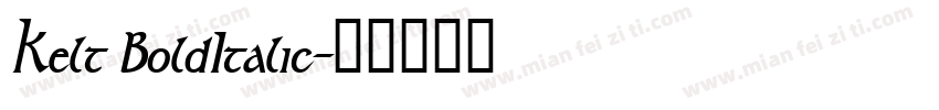 Kelt BoldItalic字体转换